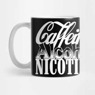 Caffeine Alcohol Nicotine Mug